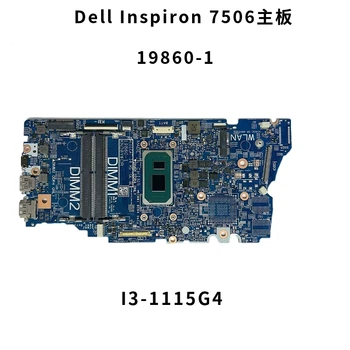 19860-1 3NRG2 за DELL Inspiron 14 7506 7306 5406 7706 2- дънна платка за лаптоп в 1 с процесор I3-1115G4 CN-03NRG2 дънната платка