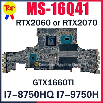 MS-16Q41 дънна Платка за лаптоп MS-16Q4 GS65 I7-8750H I7-9750H GTX1660TI RTX2060 RTX2070 дънна Платка 100% Testd Бърза доставка