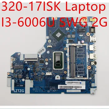 Дънна платка за лаптоп Lenovo ideapad 320-17ISK дънна Платка I3-6006U SWG 2G 5B20N96013