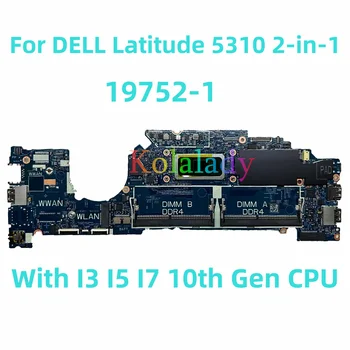 За DELL Latitude 5310 2-в-1 дънна платка на лаптоп 19752-1 с процесор I3 I5 I7-10-то поколение 100% Тест ОК